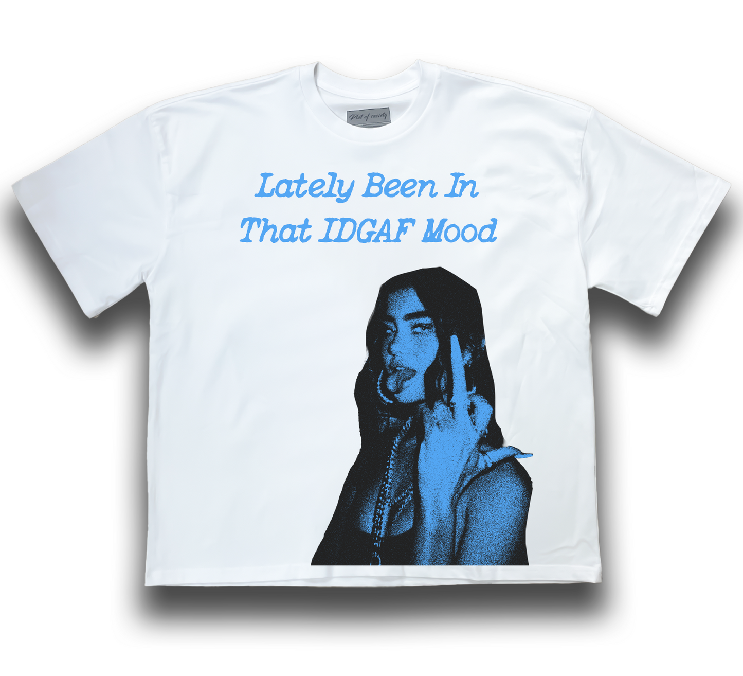Been In That Idgaf Mood Lately Oversized Tee