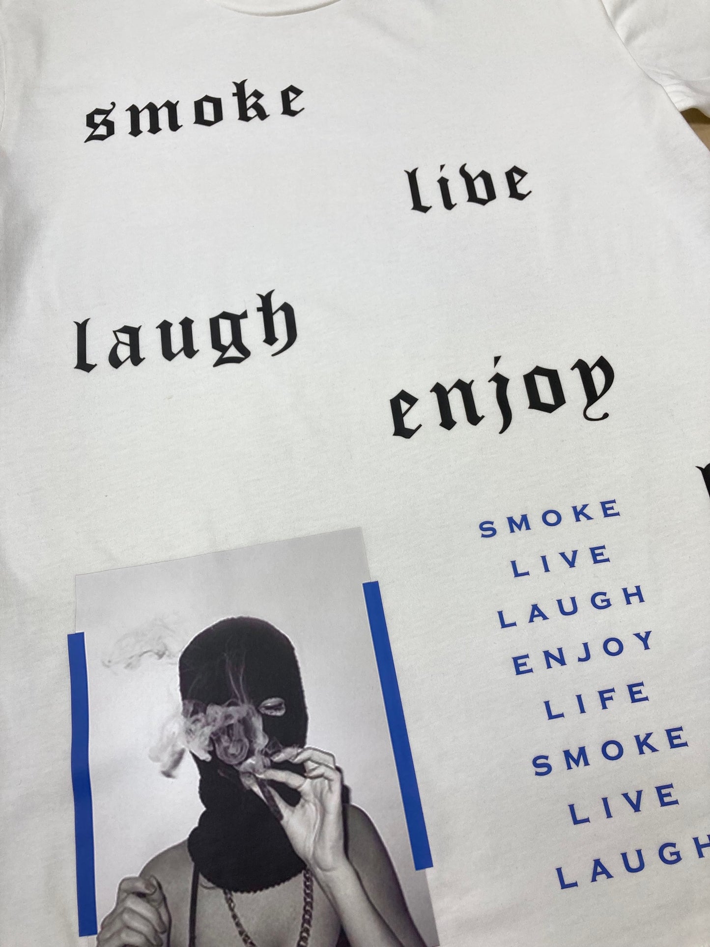 Smoke live laugh enjoy life Tee