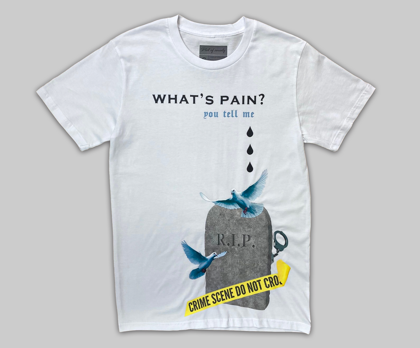 What's Pain? Tee
