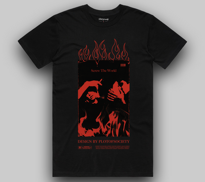 Screw The World Tee