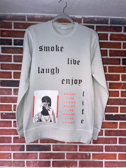 Smoke Live Laugh Enjoy Life Crew