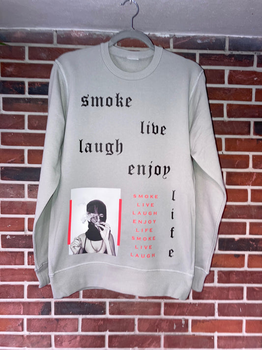 Smoke Live Laugh Enjoy Life Crew