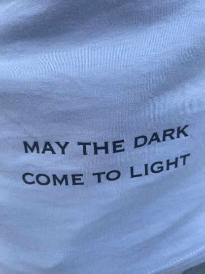 May The Dark Come To Light Tee (Powder)