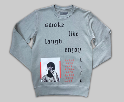 Smoke Live Laugh Enjoy Life Crew